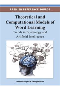 Theoretical and Computational Models of Word Learning