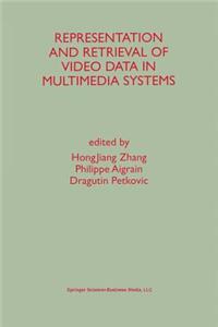 Representation and Retrieval of Video Data in Multimedia Systems