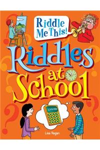 Riddles at School