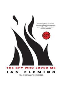 The Spy Who Loved Me Lib/E