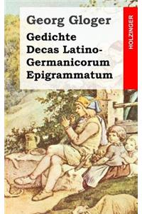 Gedichte / Decas Latino-Germanicorum Epigrammatum