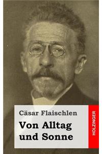 Von Alltag und Sonne