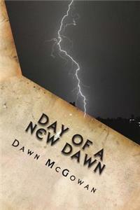 Day of a New Dawn
