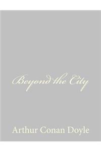Beyond the City