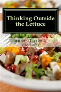 Thinking Outside the Lettuce