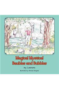 Magical Mystical Baubles and Bubbles