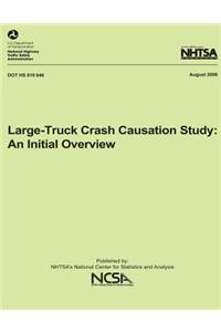 Large-Truck Crash Causation Study