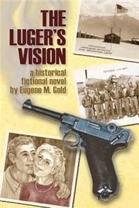 Luger's Vision