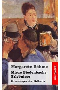 Mieze Biedenbachs Erlebnisse