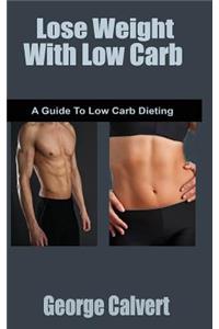 Lose Weight with Low Carb