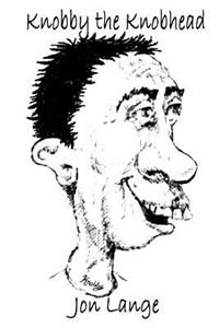 Knobby the Knobhead