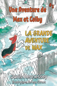 Grande Aventure de Max