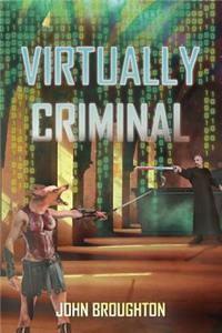Virtually Criminal