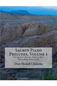 Sacred Piano Preludes Volume 1