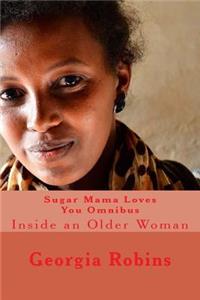Sugar Mama Loves You Omnibus