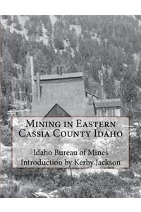 Mining in Eastern Cassia County Idaho