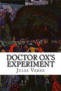 Doctor Ox's Experiment