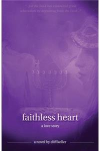 Faithless Heart Large Print Edition