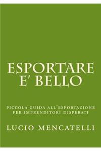 esportare e' bello