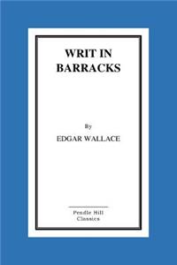 Writ in Barracks