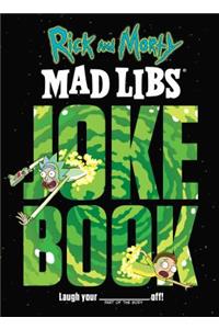 Rick and Morty Mad Libs Joke Book