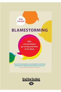 Blamestorming