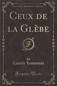 Ceux de la GlÃ¨be (Classic Reprint)