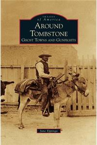 Around Tombstone