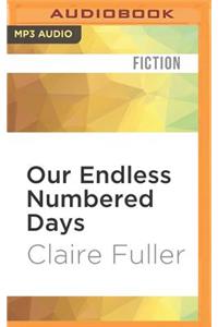 Our Endless Numbered Days