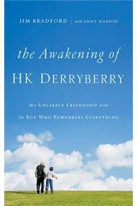 The Awakening of H.K. Derryberry