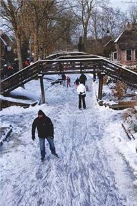 Ice Skating in the Netherlands Journal: 150 page lined notebook/diary