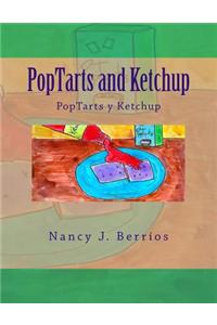 Poptarts and Ketchup