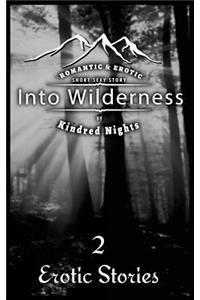 Into Wilderness 2 Erotica Stories
