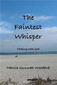 Faintest Whisper