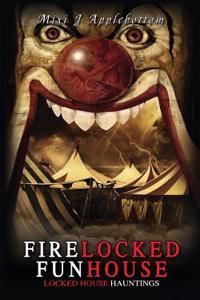 Firelocked Funhouse