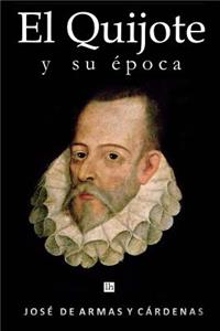 Quijote y su epoca