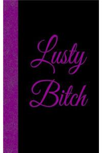 Lusty Bitch