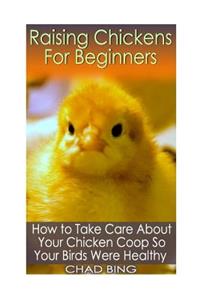 Raising Chickens For Beginners