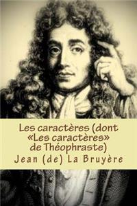 Les caractères (dont Les caractères de Théophraste)