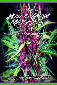 How to Grow Maryjane 101 Indoor Addition