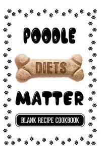 Poodle Diets Matter