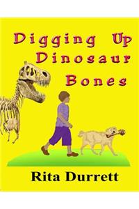 Digging Up Dinosaur Bones