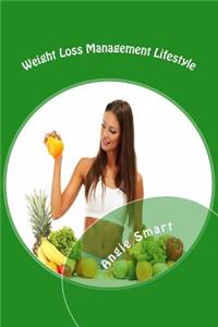 Weight Loss Management Lifestyle