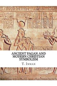 Ancient Pagan and Modern Christian Symbolism