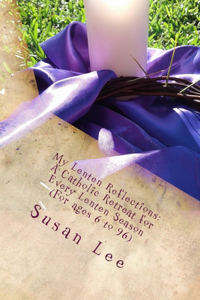 My Lenten Reflections