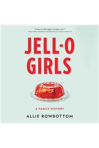 Jell-O Girls Lib/E