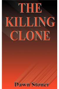 The Killing Clone