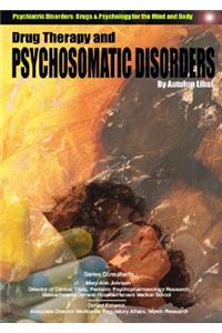 Drug Therapy and Psychosomatic Disorders