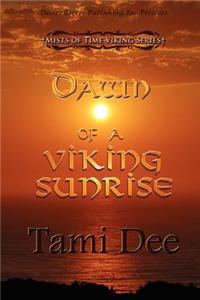 Dawn of a Viking Sunrise