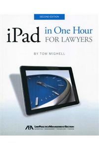 iPad in One Hour for Lawyers